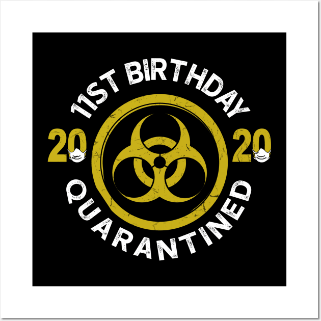 11St Birthday 2020 Quarantined Graduation Wall Art by KiraT